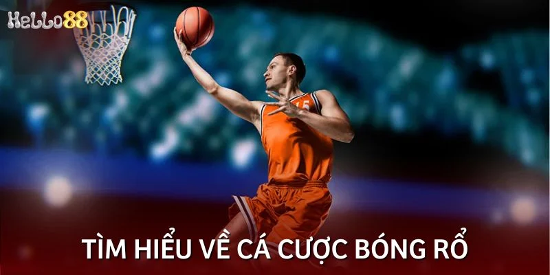 Đôi điều liên quan đến cá cược bóng rổ
