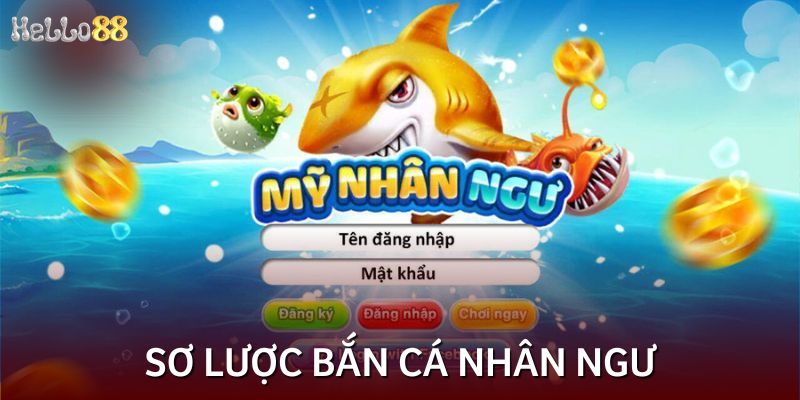 Sơ lược bắn cá nhân ngư